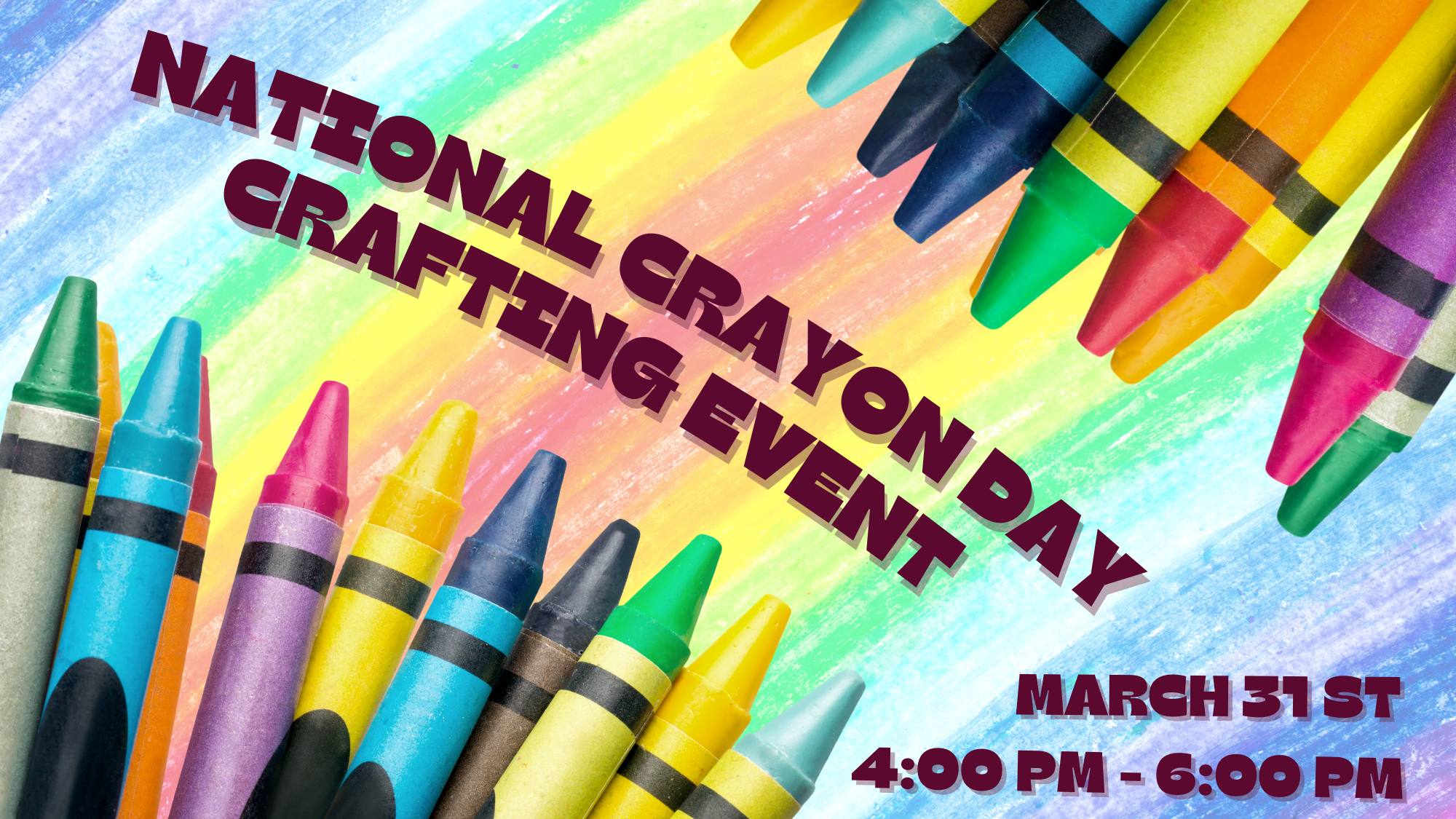 National Crayon Day Crafting Event!