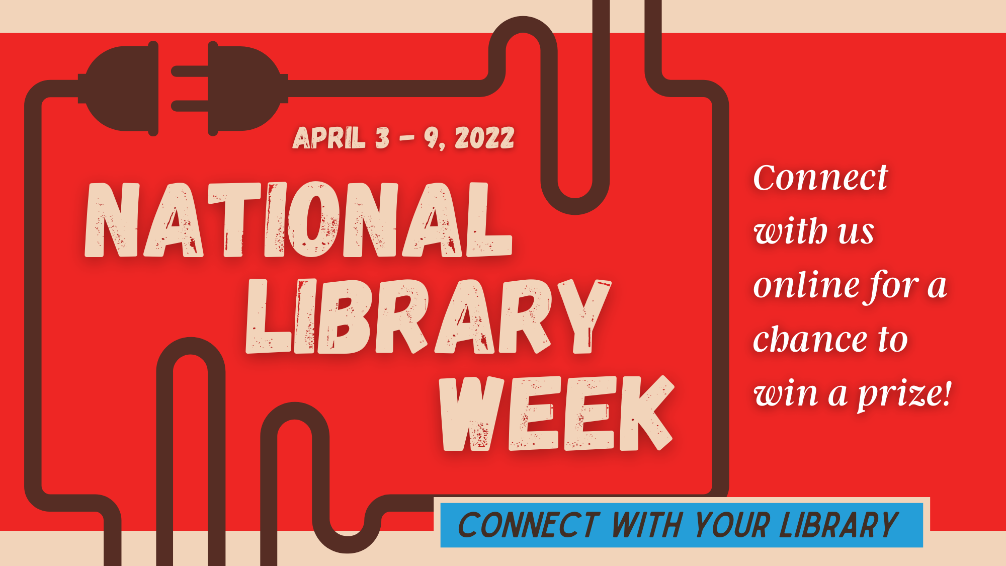 National Library Week: Connect with Your Library
